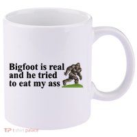 Bigfoot Is Real And He Tried To Eat My Ass Meme 11oz C Handle Ceramic Mug