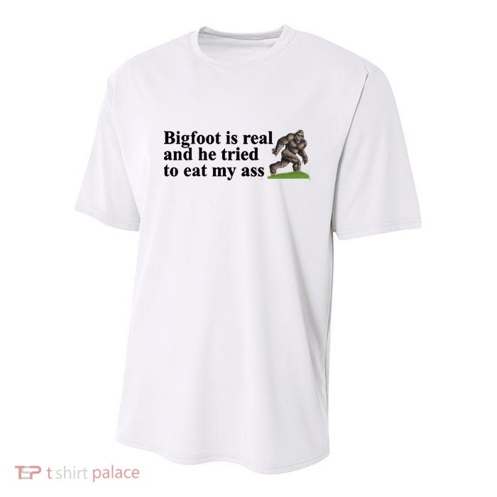 Bigfoot Is Real And He Tried To Eat My Ass Meme Youth Performance Sprint T-Shirt