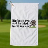 Bigfoot Is Real And He Tried To Eat My Ass Meme Golf Towel