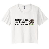 Bigfoot Is Real And He Tried To Eat My Ass Meme Crop Top