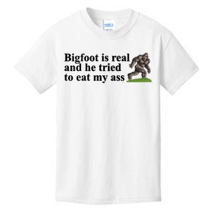 Bigfoot Is Real And He Tried To Eat My Ass Meme Kids T-Shirt