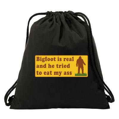 Bigfoot Is Real And He Tried To Eat My Ass Meme Drawstring Bag