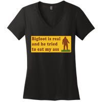 Bigfoot Is Real And He Tried To Eat My Ass Meme Women's V-Neck T-Shirt