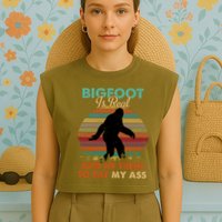 Bigfoot Is Real And He Tried To Eat My Ass Funny Garment-Dyed Women's Muscle Tee