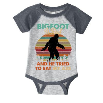 Bigfoot Is Real And He Tried To Eat My Ass Funny Infant Baby Jersey Bodysuit