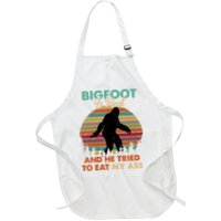 Bigfoot Is Real And He Tried To Eat My Ass Funny Apron