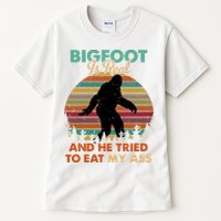 Bigfoot Is Real And He Tried To Eat My Ass Funny Tall T-Shirt
