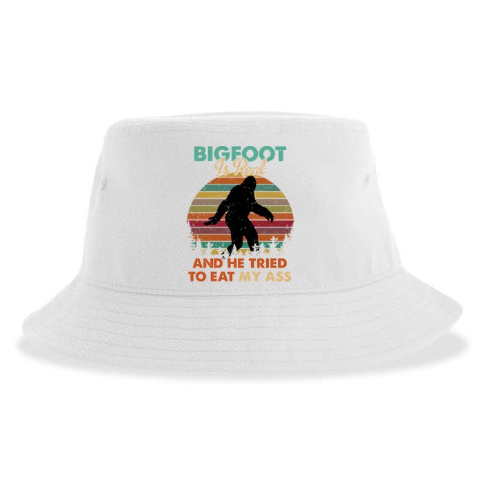 Bigfoot Is Real And He Tried To Eat My Ass Funny Sustainable Bucket Hat