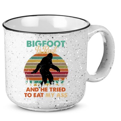 Bigfoot Is Real And He Tried To Eat My Ass Funny 15oz Campfire Ceramic Mug