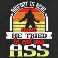 Bigfoot Is Real And He Tried To Funny Bigfoot Sasquatch Garment-Dyed Fleece Hoodie