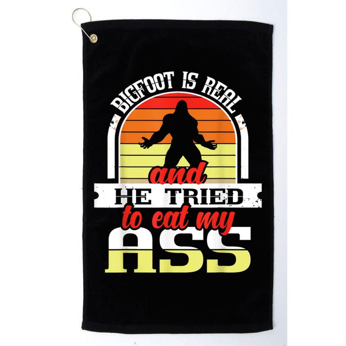 Bigfoot Is Real And He Tried To Funny Bigfoot Sasquatch Golf Towel