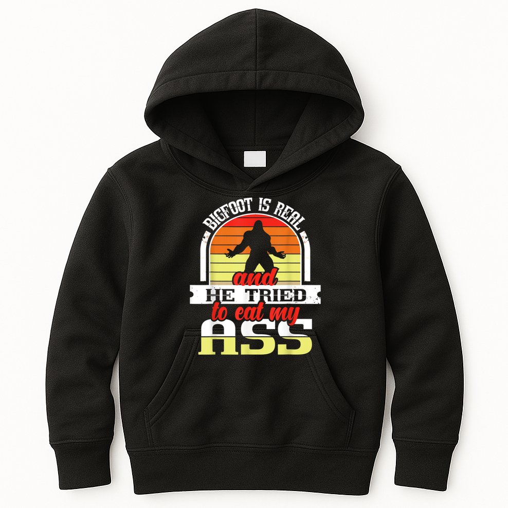 Bigfoot Is Real And He Tried To Funny Bigfoot Sasquatch Kids Hoodie
