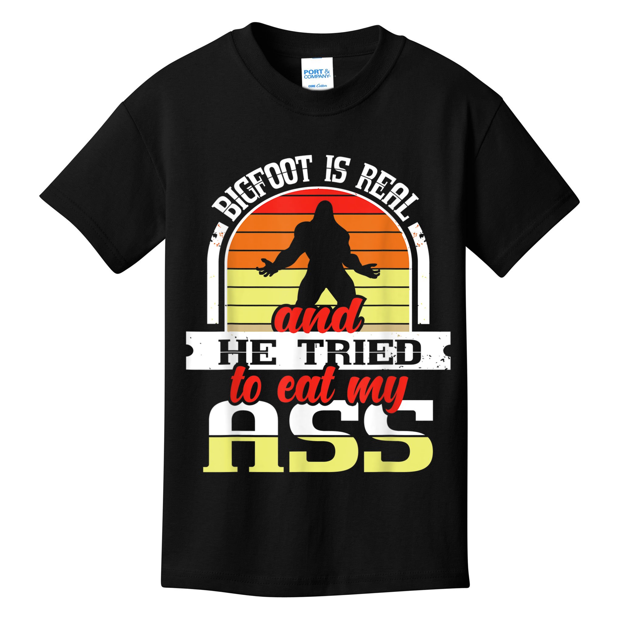 Bigfoot Is Real And He Tried To Funny Bigfoot Sasquatch Kids T-Shirt