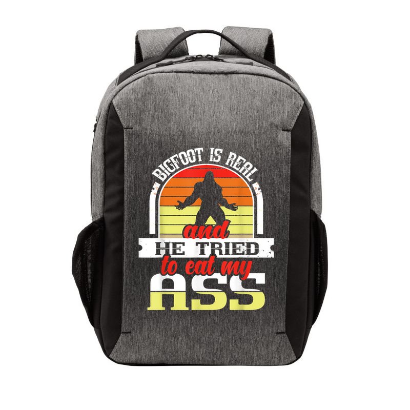 Bigfoot Is Real And He Tried To Funny Bigfoot Sasquatch Vector Backpack