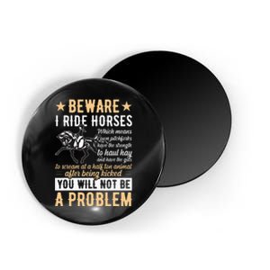 Beware I Ride Horses Equestrian Riders Lovers Equestrian Magnet