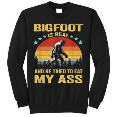 Bigfoot Is Real And He Tried To Eat My Ass Meme Retro Vintage Sweatshirt