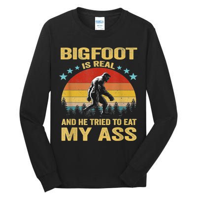 Bigfoot Is Real And He Tried To Eat My Ass Meme Retro Vintage Tall Long Sleeve T-Shirt