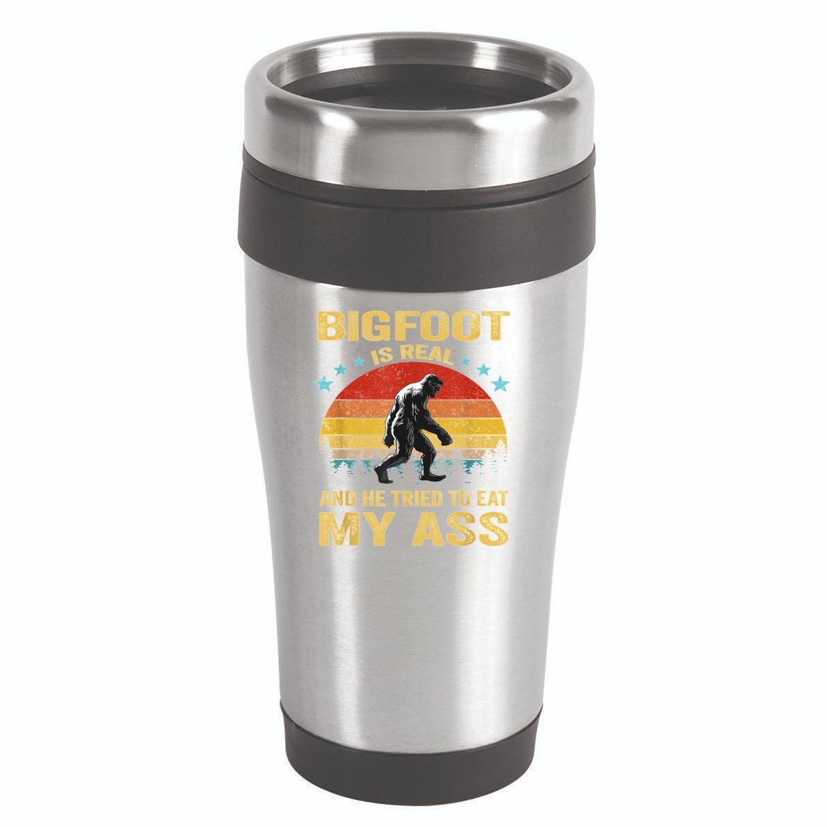 Bigfoot Is Real And He Tried To Eat My Ass Meme Retro Vintage 16oz Travel Tumbler