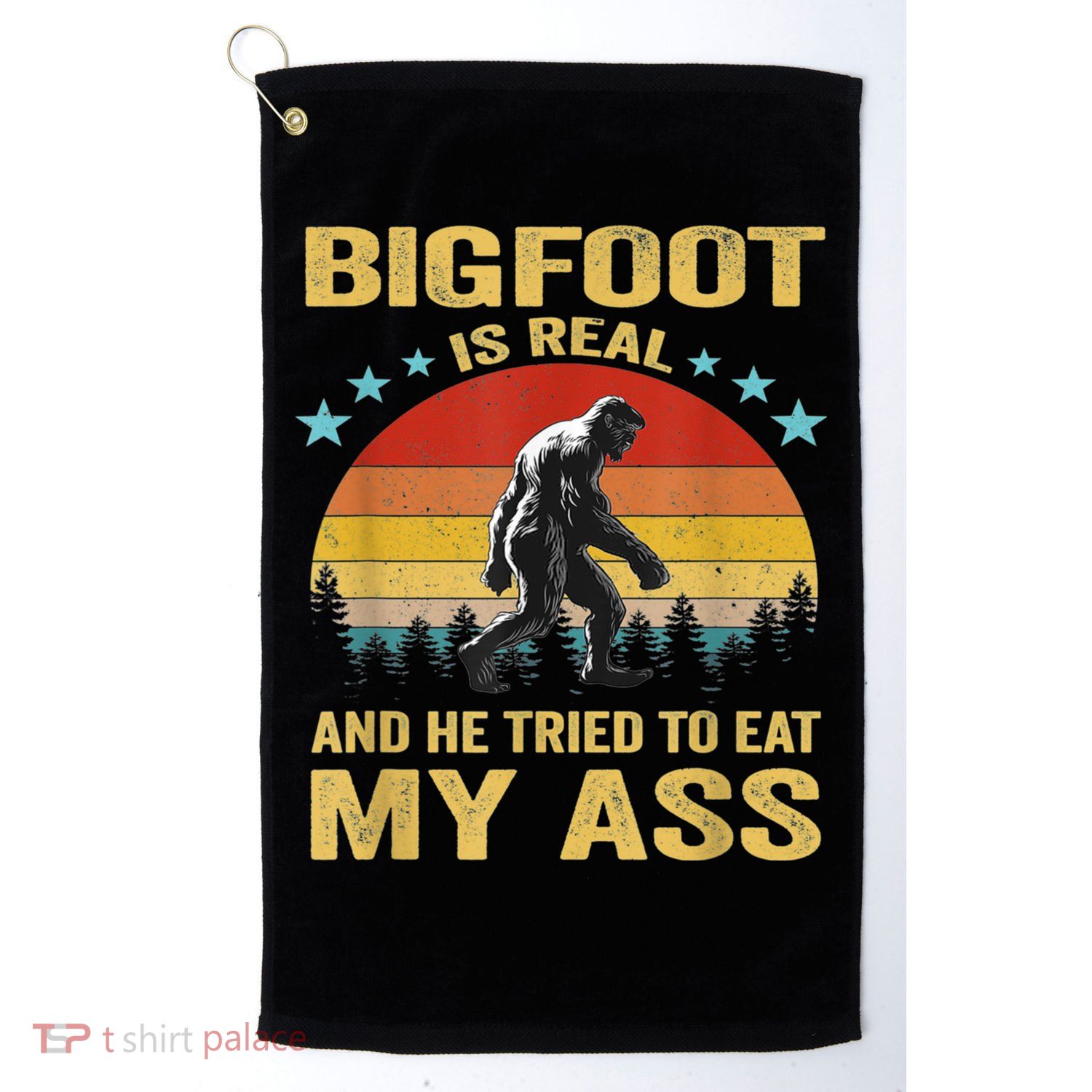 Bigfoot Is Real And He Tried To Eat My Ass Meme Retro Vintage Golf Towel