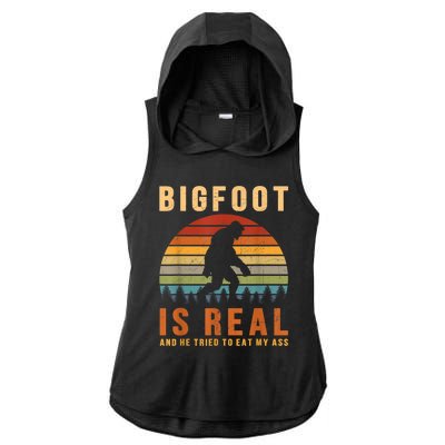 Bigfoot Is Real And He Tried To Eat My Ass Funny Sasquatch Ladies PosiCharge Tri-Blend Wicking Draft Hoodie Tank