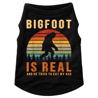 Bigfoot Is Real And He Tried To Eat My Ass Funny Sasquatch Doggie Tank