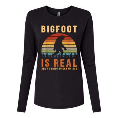 Bigfoot Is Real And He Tried To Eat My Ass Funny Sasquatch Womens Cotton Relaxed Long Sleeve T-Shirt