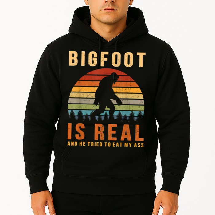 Bigfoot Is Real And He Tried To Eat My Ass Funny Sasquatch Hoodie