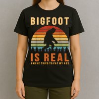 Bigfoot Is Real And He Tried To Eat My Ass Funny Sasquatch T-Shirt