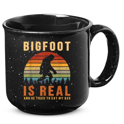 Bigfoot Is Real And He Tried To Eat My Ass Funny Sasquatch 15oz Campfire Ceramic Mug