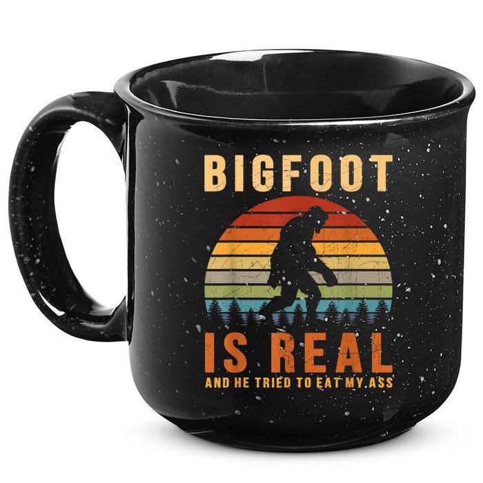 Bigfoot Is Real And He Tried To Eat My Ass Funny Sasquatch 15oz Campfire Ceramic Mug