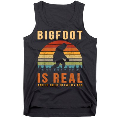 Bigfoot Is Real And He Tried To Eat My Ass Funny Sasquatch Tank Top