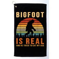 Bigfoot Is Real And He Tried To Eat My Ass Funny Sasquatch Golf Towel