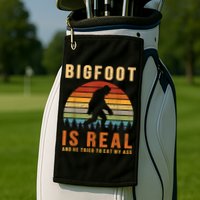 Bigfoot Is Real And He Tried To Eat My Ass Funny Sasquatch Golf Towel