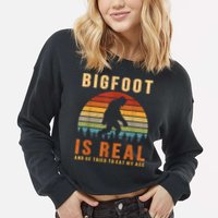 Bigfoot Is Real And He Tried To Eat My Ass Funny Sasquatch Cropped Pullover Crew