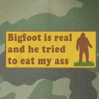 Bigfoot Is Real And He Tried To Eat My Ass Funny Oddly Specific Meme Legacy Tie Dye Trucker Hat