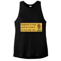 Bigfoot Is Real And He Tried To Eat My Ass Funny Oddly Specific Meme Ladies PosiCharge Tri-Blend Wicking Tank