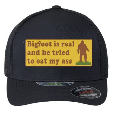 Bigfoot Is Real And He Tried To Eat My Ass Funny Oddly Specific Meme Flexfit Unipanel Trucker Cap