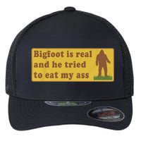 Bigfoot Is Real And He Tried To Eat My Ass Funny Oddly Specific Meme Flexfit Unipanel Trucker Cap