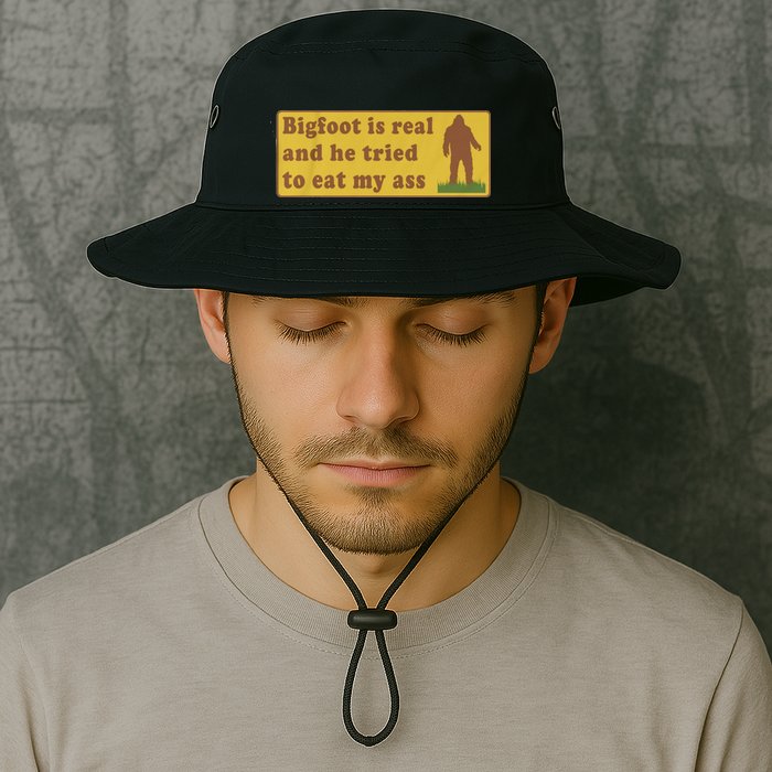 Bigfoot Is Real And He Tried To Eat My Ass Funny Oddly Specific Meme Bucket Hat