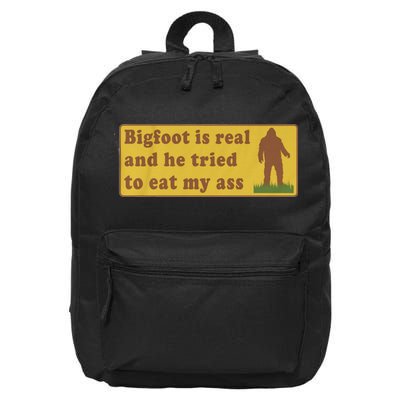 Bigfoot Is Real And He Tried To Eat My Ass Funny Oddly Specific Meme 16 in Basic Backpack