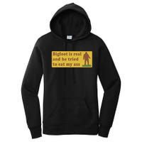 Bigfoot Is Real And He Tried To Eat My Ass Funny Oddly Specific Meme Women's Pullover Hoodie