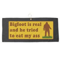 Bigfoot Is Real And He Tried To Eat My Ass Funny Oddly Specific Meme Large Microfiber Waffle Golf Towel