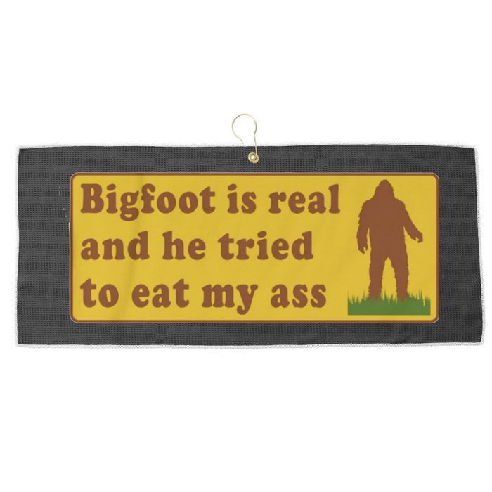 Bigfoot Is Real And He Tried To Eat My Ass Funny Oddly Specific Meme Large Microfiber Waffle Golf Towel