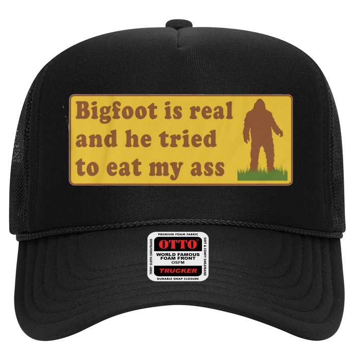 Bigfoot Is Real And He Tried To Eat My Ass Funny Oddly Specific Meme Hat
