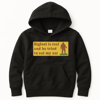 Bigfoot Is Real And He Tried To Eat My Ass Funny Oddly Specific Meme Kids Hoodie