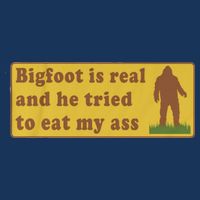 Bigfoot Is Real And He Tried To Eat My Ass Funny Oddly Specific Meme Infant Baby Jersey Bodysuit