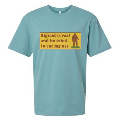 Bigfoot Is Real And He Tried To Eat My Ass Funny Oddly Specific Meme Sueded Cloud Jersey T-Shirt