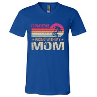 Bmx I’d Rather Be Riding With My Mom Vintage Great Gift V-Neck T-Shirt