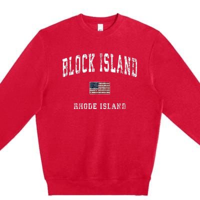 Block Island Rhode Island Ri Vintage American Flag Sports Premium Crewneck Sweatshirt