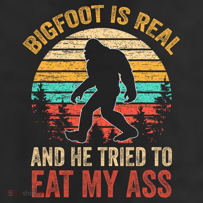 Bigfoot Is Real And He Tried To Eat My Ass  25L Jumbo Tote
